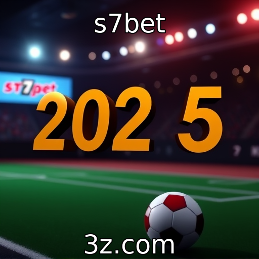 s7bet | Como as apostas esportivas estão moldando o cenário brasileiro em 2025