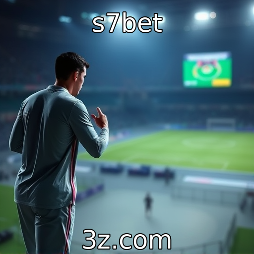 s7bet | Estratégias Vencedoras: Apostas em Futebol e Análises de Jogos
